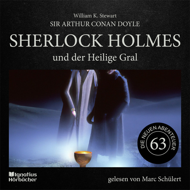 Sherlock Holmes und der Heilige Gral (Die neuen Abenteuer, Folge 63) cover art