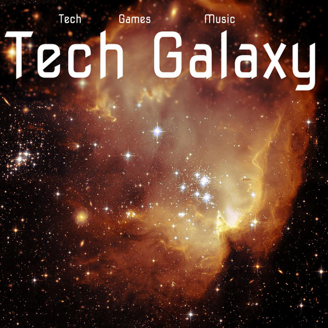 Tech Galaxy - EP by Tech Games | Spotify