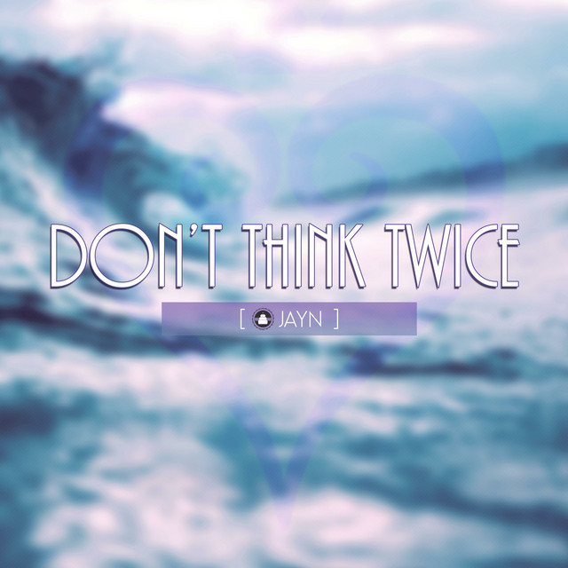 Don't Think Twice cover art