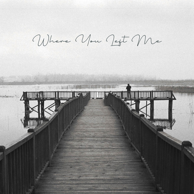 Where You Left Me