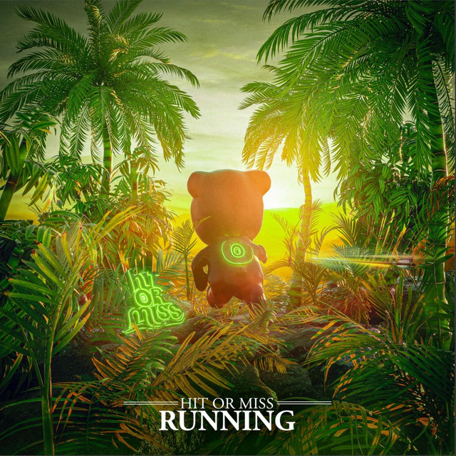 RUNNING - Single by Hit Or Miss | Spotify
