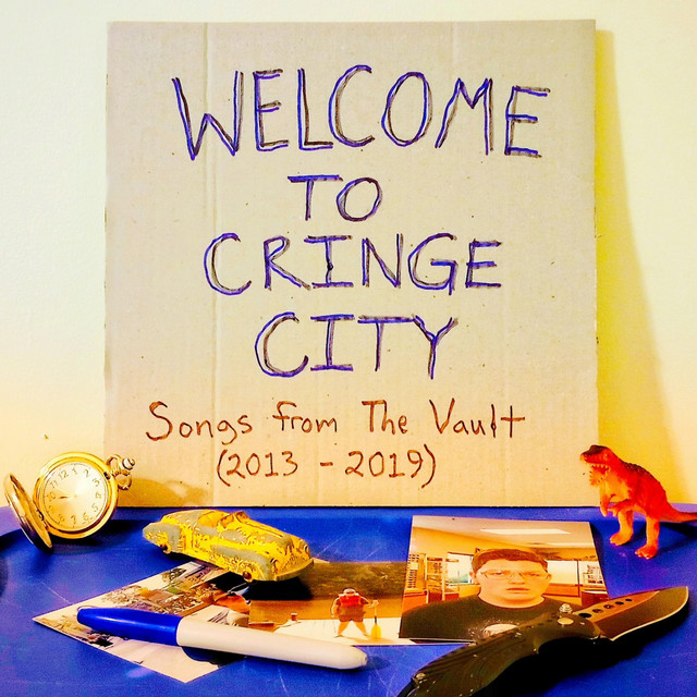 Welcome to Cringe City... Songs from the Vault (2013-2019) cover art
