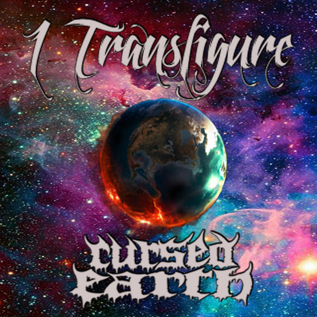 Cursed Earth - EP by I Transfigure | Spotify