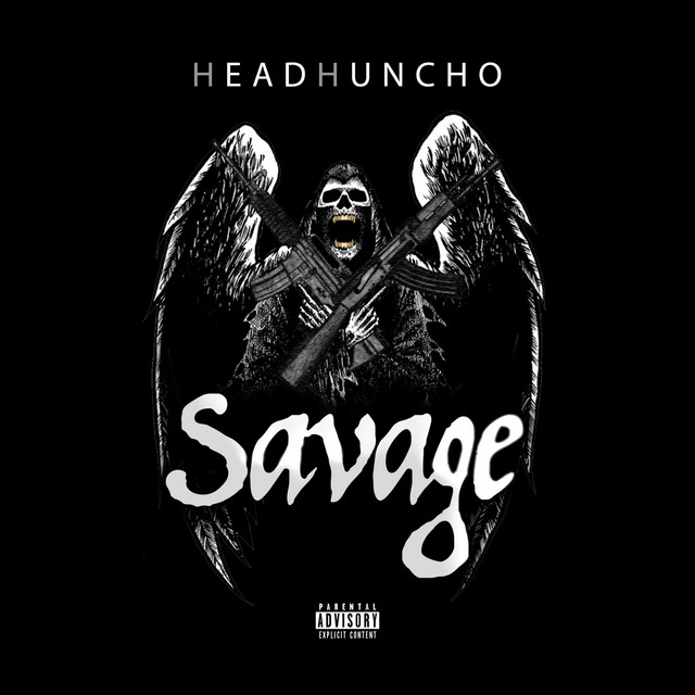 Savage - Single by Head Huncho | Spotify