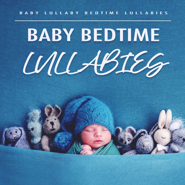 Baby Lullaby Bedtime Lullabies