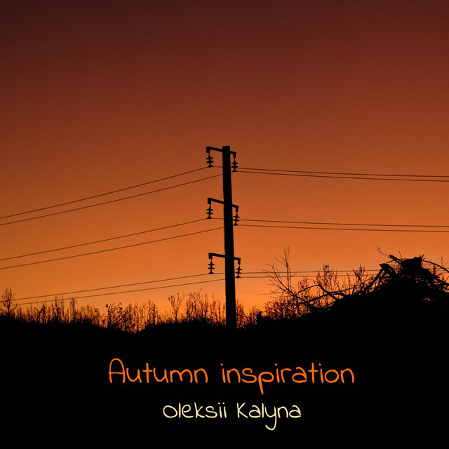 Обкладинка: Autumn inspiration — Oleksii Kalyna