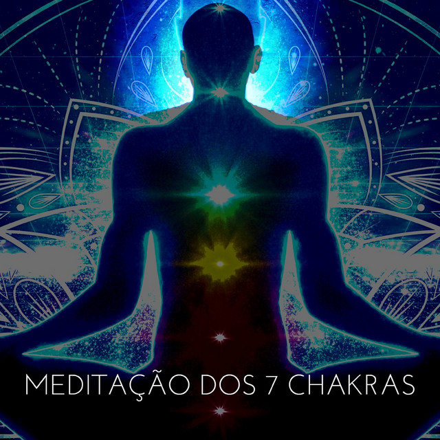 Meditação dos 7 Chakras - Album by Lis-Andros | Spotify