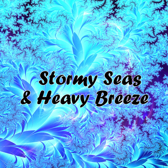 Stormy Seas & Heavy Breeze cover art