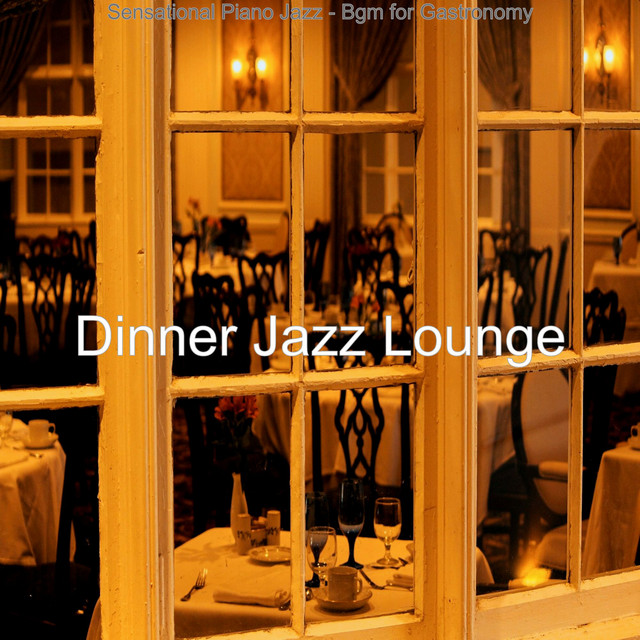 Sensational Piano Jazz - Bgm for Gastronomy - Album by Dinner Jazz ...