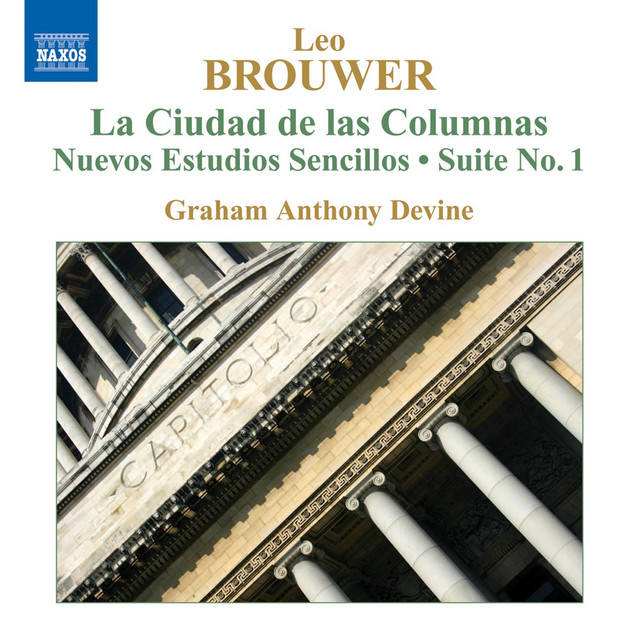 Brouwer: Guitar Music, Vol. 4 - La Ciudad De Las Columnas / Nuevos Estudios Sencillos cover art