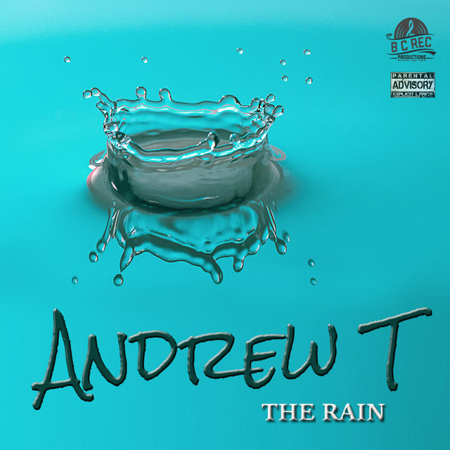 The Rain - EP by Andrew T | Spotify