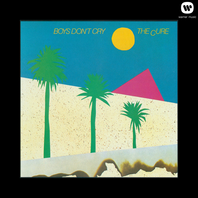 Boys Don't Cry (US Release) - Compilation by The Cure | Spotify