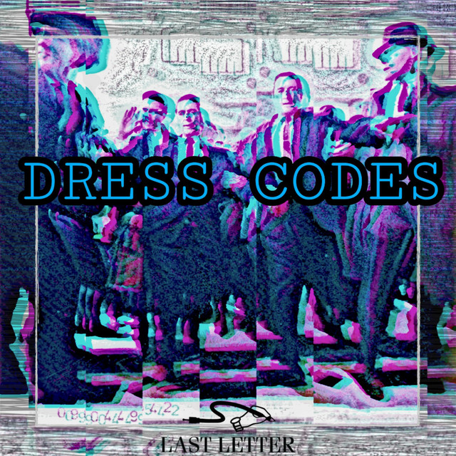 Dress Codes - Single by Last Letter | Spotify