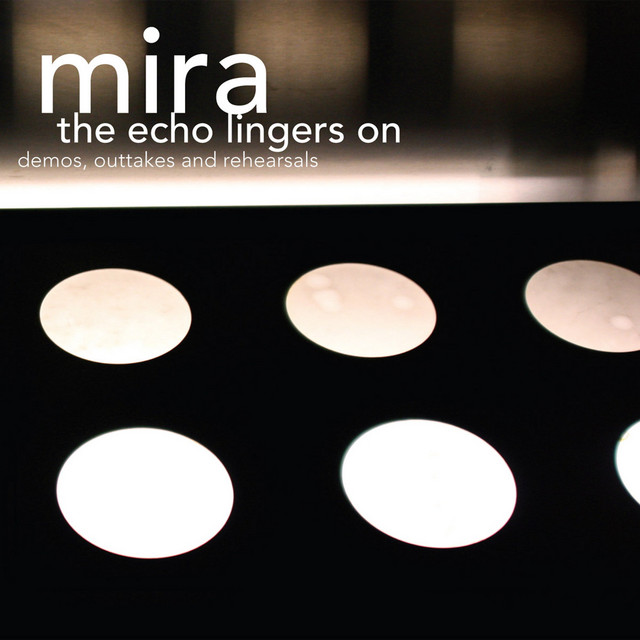 The Echo Lingers On ( demos, outtakes and rehearsals )