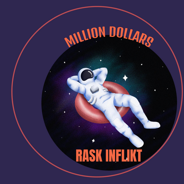 Million Dollars - song and lyrics by Rask Inflikt | Spotify