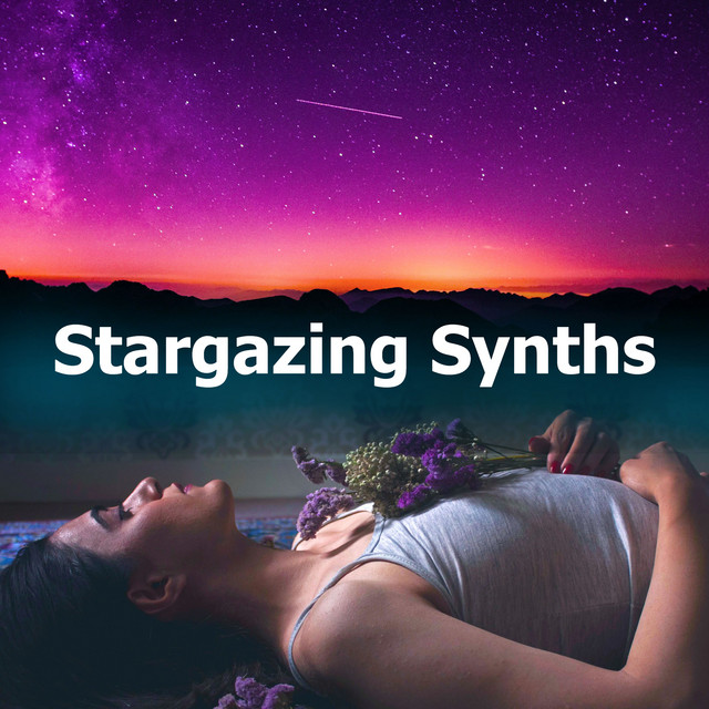 Stargazing Synths Album by Relaxing Music Spotify