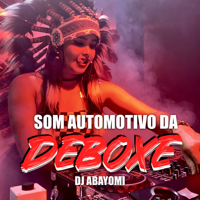 SOM AUTOMOTIVO DA DEBOXE