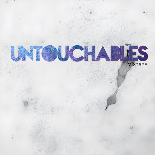 Untouchables Mixtape cover art