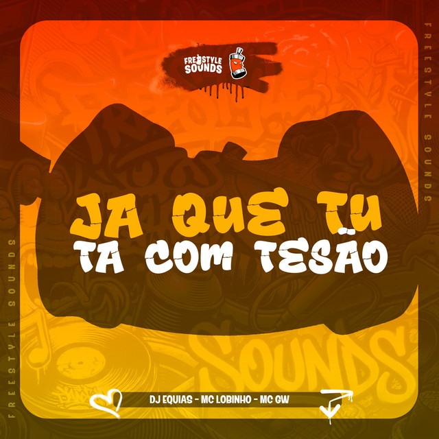 Já Que Tu Ta Com Tesão