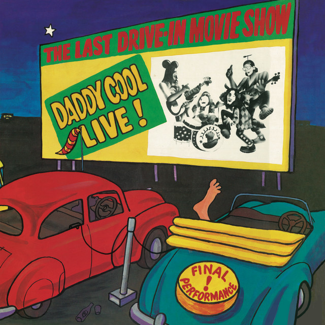 The Last Drive-In Movie Show: Daddy Cool Live! cover art