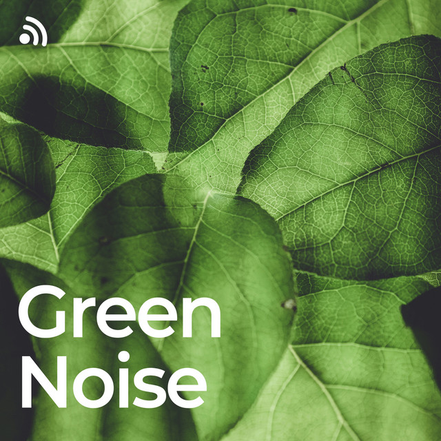 Green Noise (No Fade, Loopable)