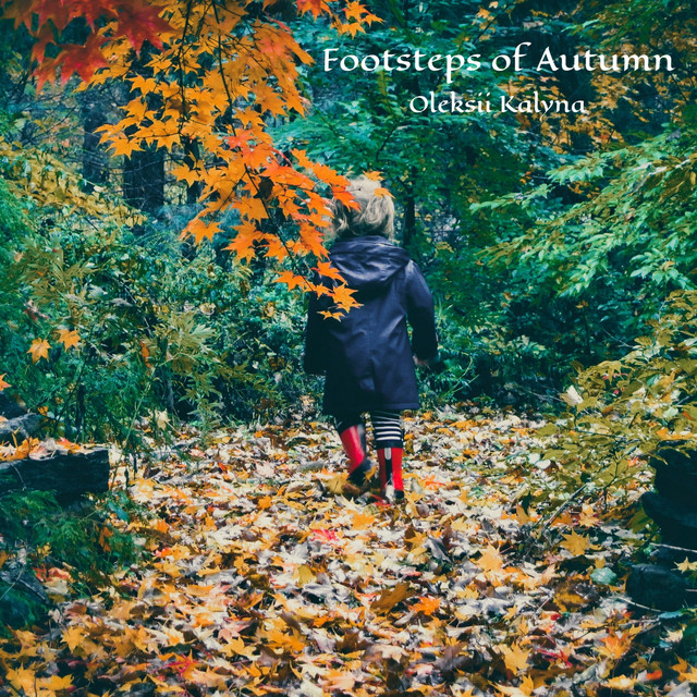 Обкладинка: Footsteps of Autumn — Oleksii Kalyna