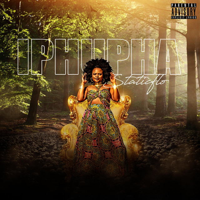 IPHUPHA - Album by StaticFlo | Spotify