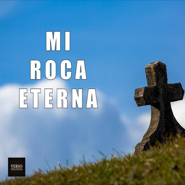 MI ROCA ETERNA