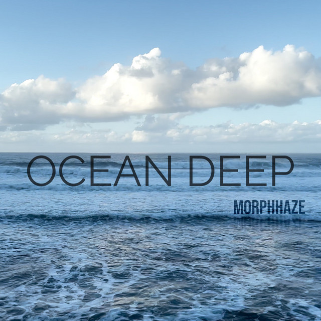 Обкладинка: Ocean Deep — Morphhaze