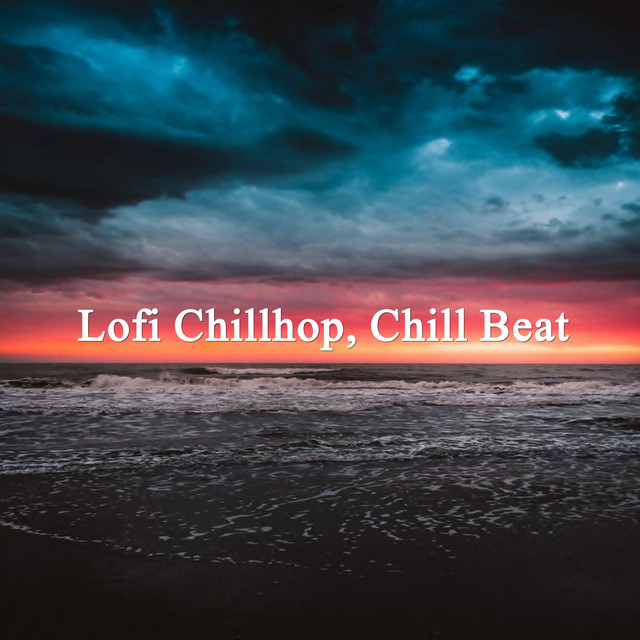 Lofi Chillhop, Chill Beat cover art
