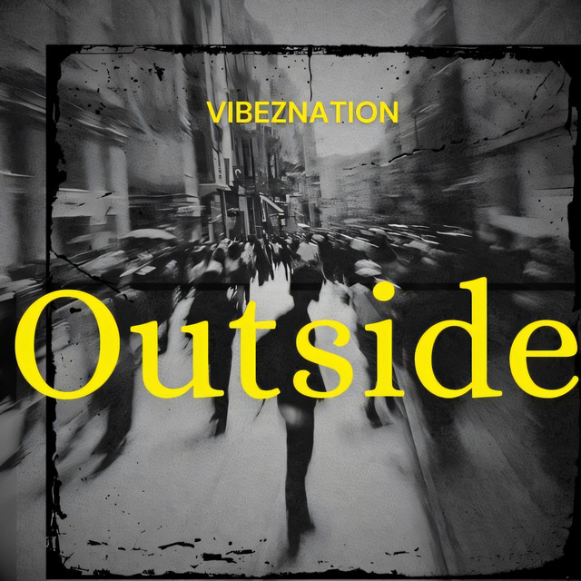 OUTSIDE - song and lyrics by markyvibez | Spotify