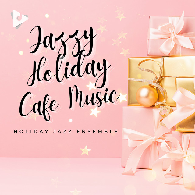 Jazzy Holiday Cafe Music - Album by Holiday Jazz Ensemble | Spotify