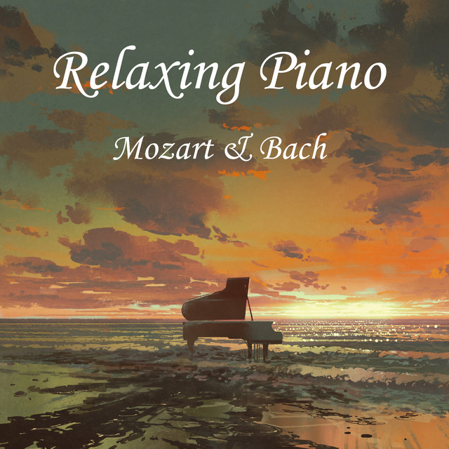 Relaxing Piano - Mozart and Bach cover