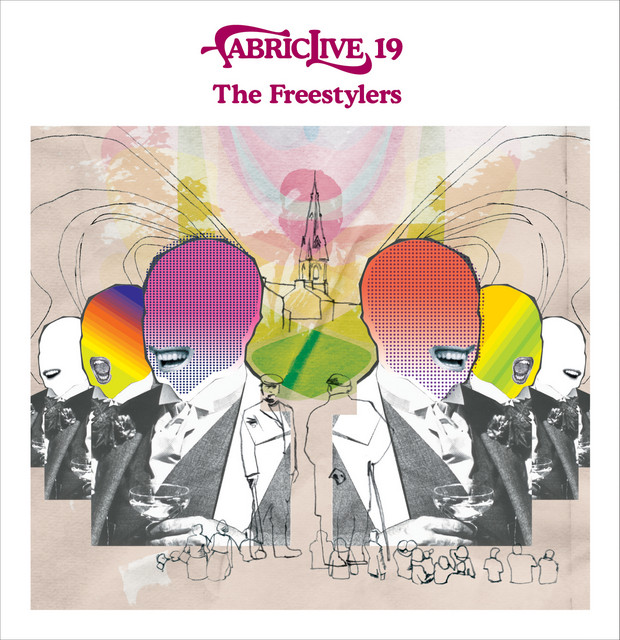 FABRICLIVE 19: The Freestylers (DJ Mix) - Album by Freestylers