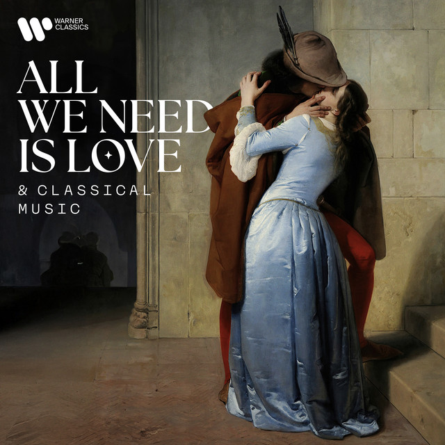 All We Need Is Love (& Classical Music) - A Valentine's Day Collection cover