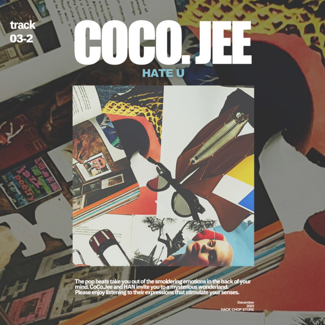 HATE U (feat. HAN) by CoCo.Jee