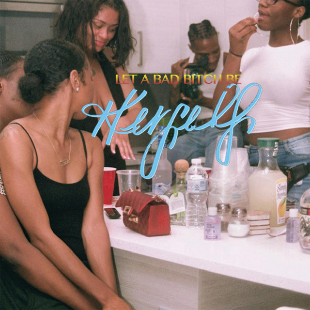Let a Bad Bitch Be Herself cover art