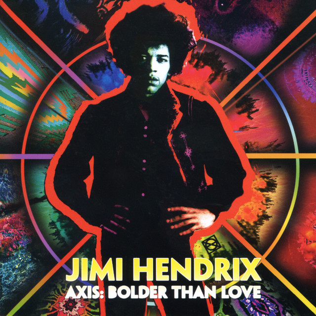 AXIS: Bolder Than Love - Album by Jimi Hendrix | Spotify