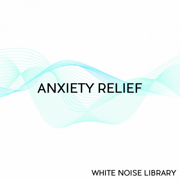 Anxiety Relief cover art