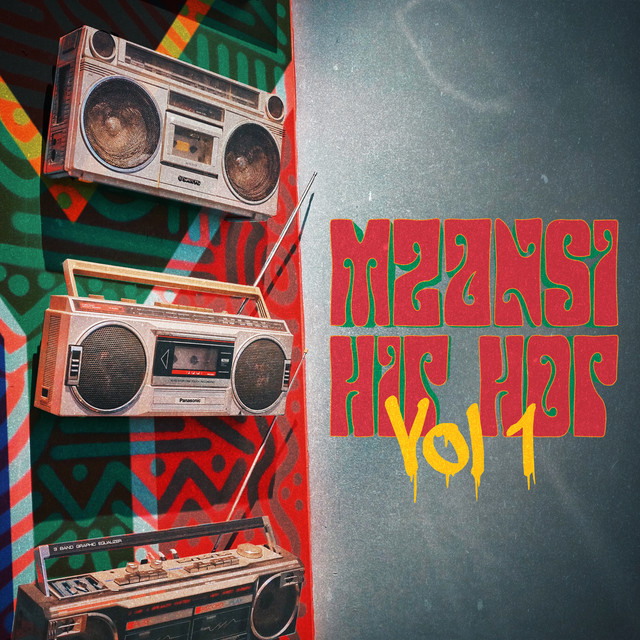 Mzansi Hip Hop: Vol 1 - Compilation by Various Artists | Spotify