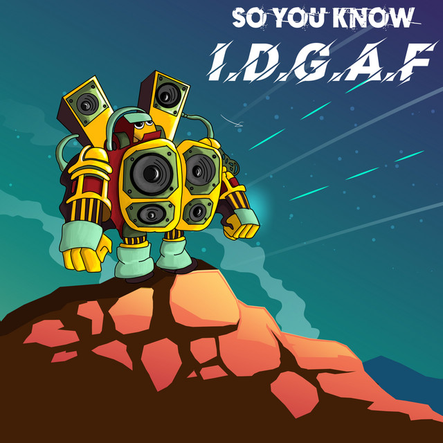IGDAF - song and lyrics by SO YOU KNOW, Mr. Snob | Spotify