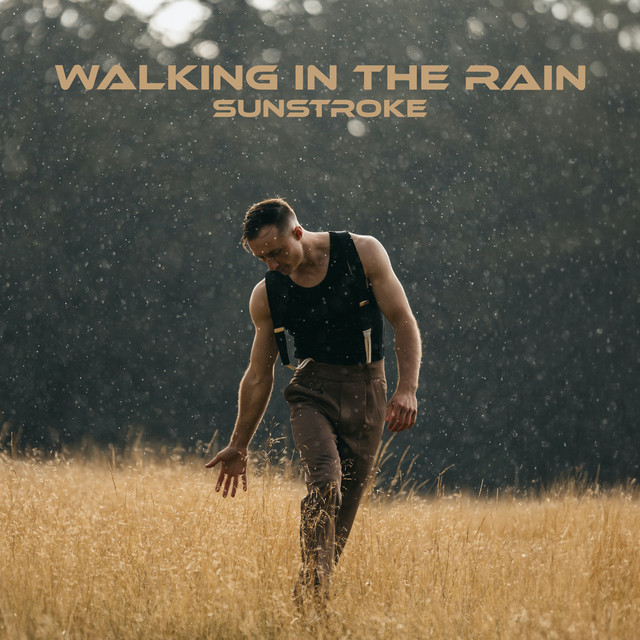 Walking In The Rain by Sunstroke