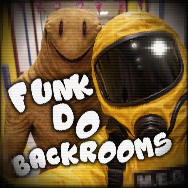 FUNK DO BACKROOMS