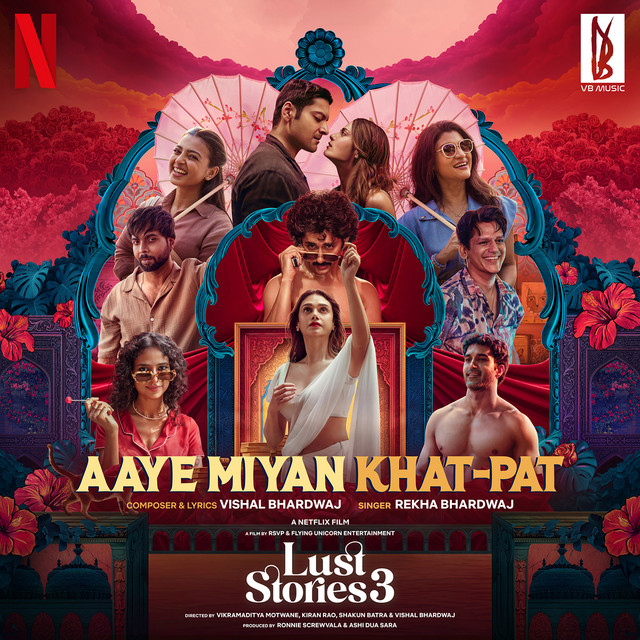 Aaye Miyan Khat-Pat (From "Lust Stories 3") album image