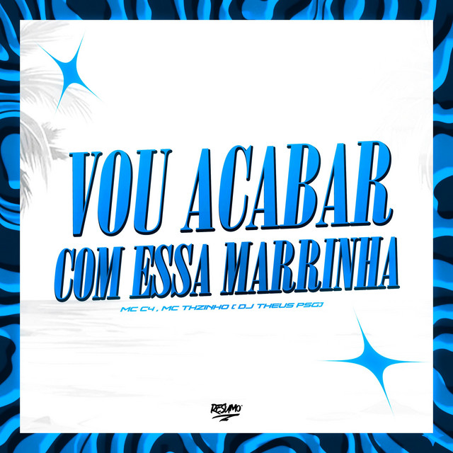 Vou Acabar Com Essa Marrinha