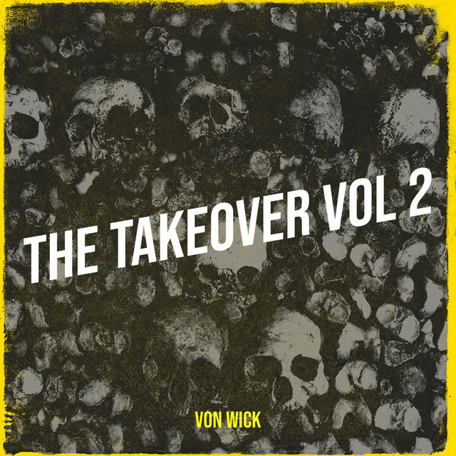 The Takeover Vol 2 - EP by Von Wick | Spotify