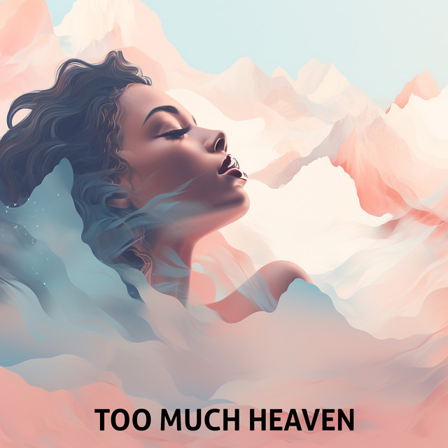 Too Much Heaven cover art