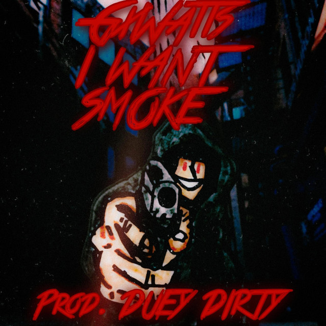 I WANT SMOKE!