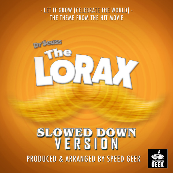 洋楽 Troubadours International - Let It Grow Dr. Seuss' The Lorax | 