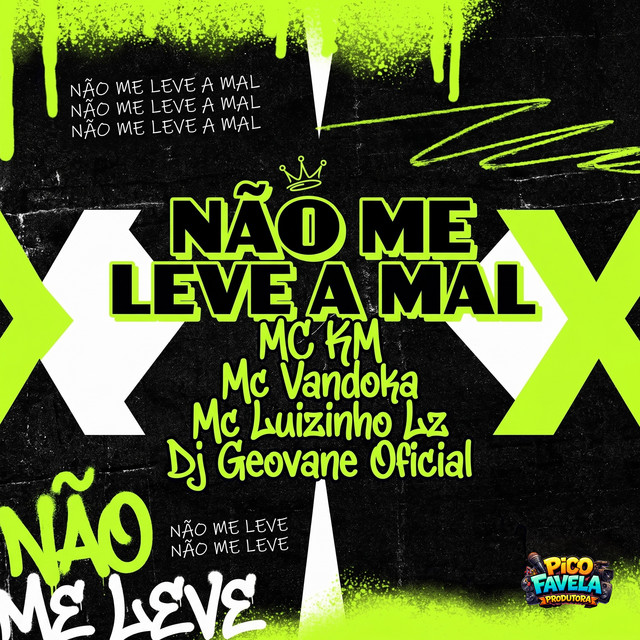 Não Me Leve A Mal
